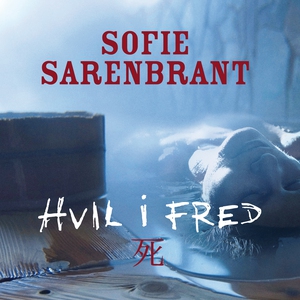 Hvil i fred (lydbog) af Sofie Sarenbr