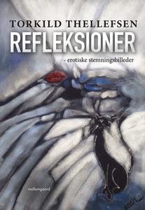 Refleksioner (e-bog) af Torkild Thell