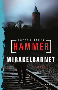 Mirakelbarnet (e-bog) af Lotte og Sør