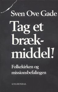 Tag et brækmiddel (e-bog) af Sven Ove