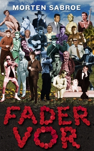 Fader vor (e-bog) af Morten Sabroe