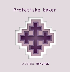 Nynorsk GT Bibel - Profetiske bøker - Profetiske bøker (lydbok) av -
