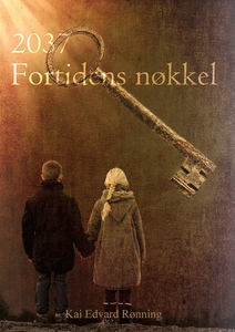 År 2037 Fortidens nøkkel (ebok) av Kai Edvard