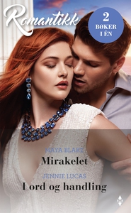 Mirakelet / I ord og handling (ebok) av Blake