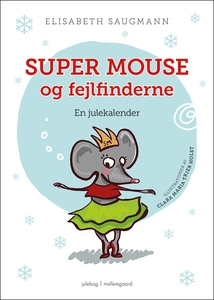 Super Mouse og fejlfinderne. En julek