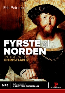Fyrste af Norden (lydbog) af Erik Pet
