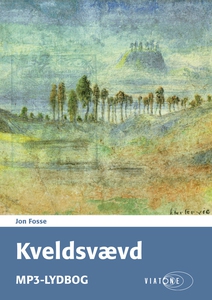 Kveldsvævd (lydbog) af Jon Fosse