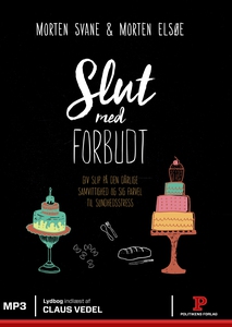 Slut med forbudt (lydbog) af Morten S