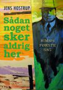 SÅDAN NOGET SKER ALDRIG HER - Rimms f