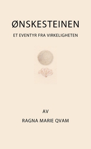 Ønskesteinen (ebok) av Ragna Marie Qvam