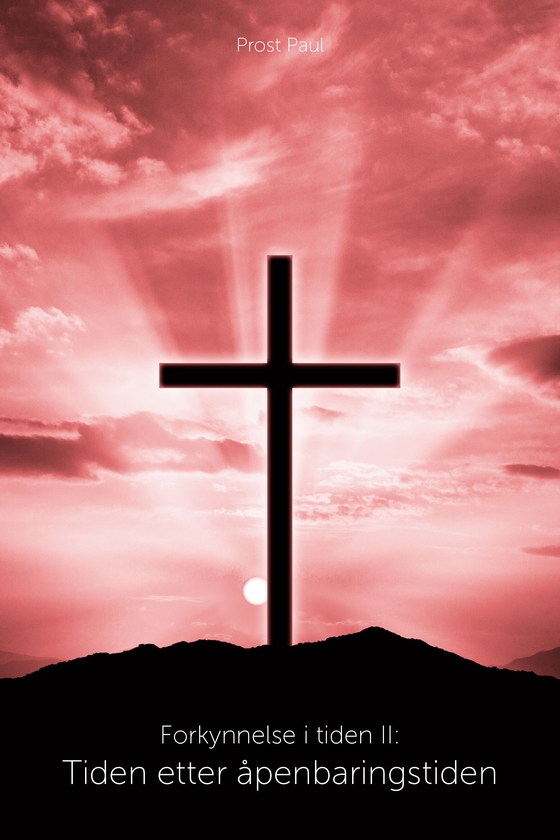 Forkynnelse i tiden II