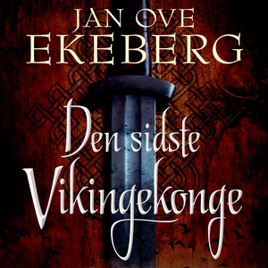 Den sidste vikingekonge (lydbog) af J