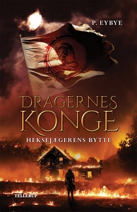 Dragernes konge #1: Heksejægerens byt