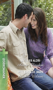 Nå eller aldri / Mitt elskede barn (ebok) av