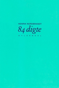 84 digte (e-bog) af Henrik Nordbrandt