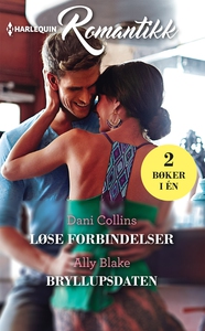 Løse forbindelser / Bryllupsdaten (ebok) av B