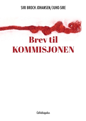 Brev til kommisjonen (ebok) av Siri Broch Johansen