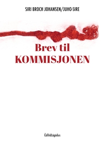 Brev til kommisjonen (ebok) av Siri Broch Joh