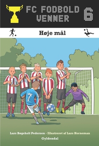 FC Fodboldvenner 6 - Høje mål (e-bog)