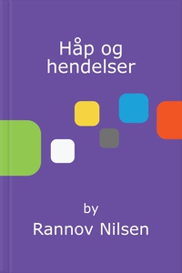 Håp og hendelser (ebok) av Rannov Nilsen