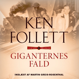 Giganternes fald (lydbog) af Ken Foll
