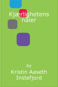 Kjærlighetens nåler (ebok) av Kristin Aaseth