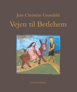 Vejen til Betlehem (e-bog) af Jens Ch