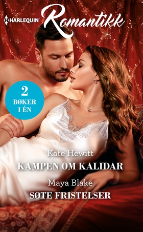 Kampen om Kalidar / Søte fristelser (ebok) av Blake Maya