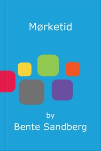 Mørketid (ebok) av Bente Sandberg